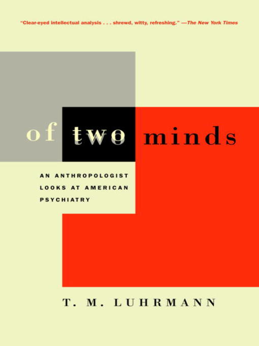 Title details for Of Two Minds by T.M. Luhrmann - Available